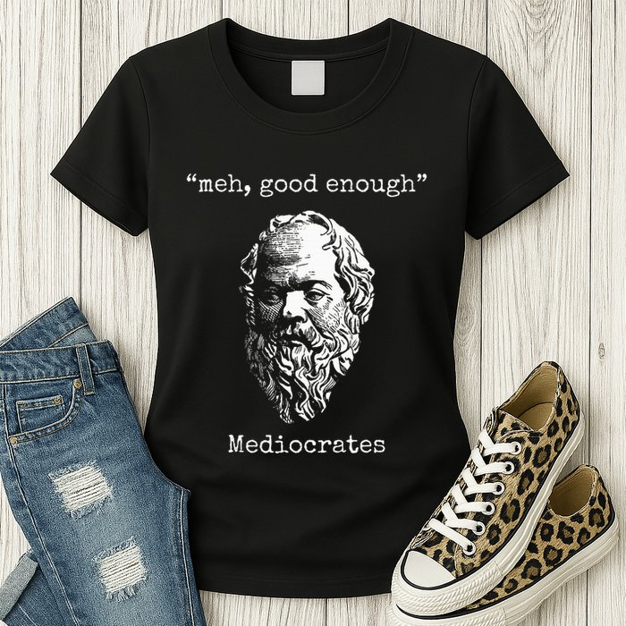 Mediocrates Meh Good Enough Lazy Logic Sloth Wisdom Womens T-Shirt