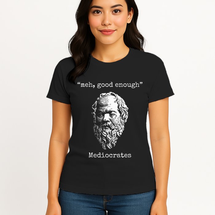 Mediocrates Meh Good Enough Lazy Logic Sloth Wisdom Womens T-Shirt