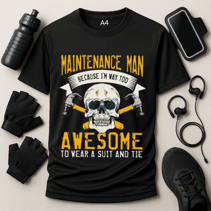 Maintenance Man Gifts Funny Technician Too Awesome Cooling Performance Crew T-Shirt