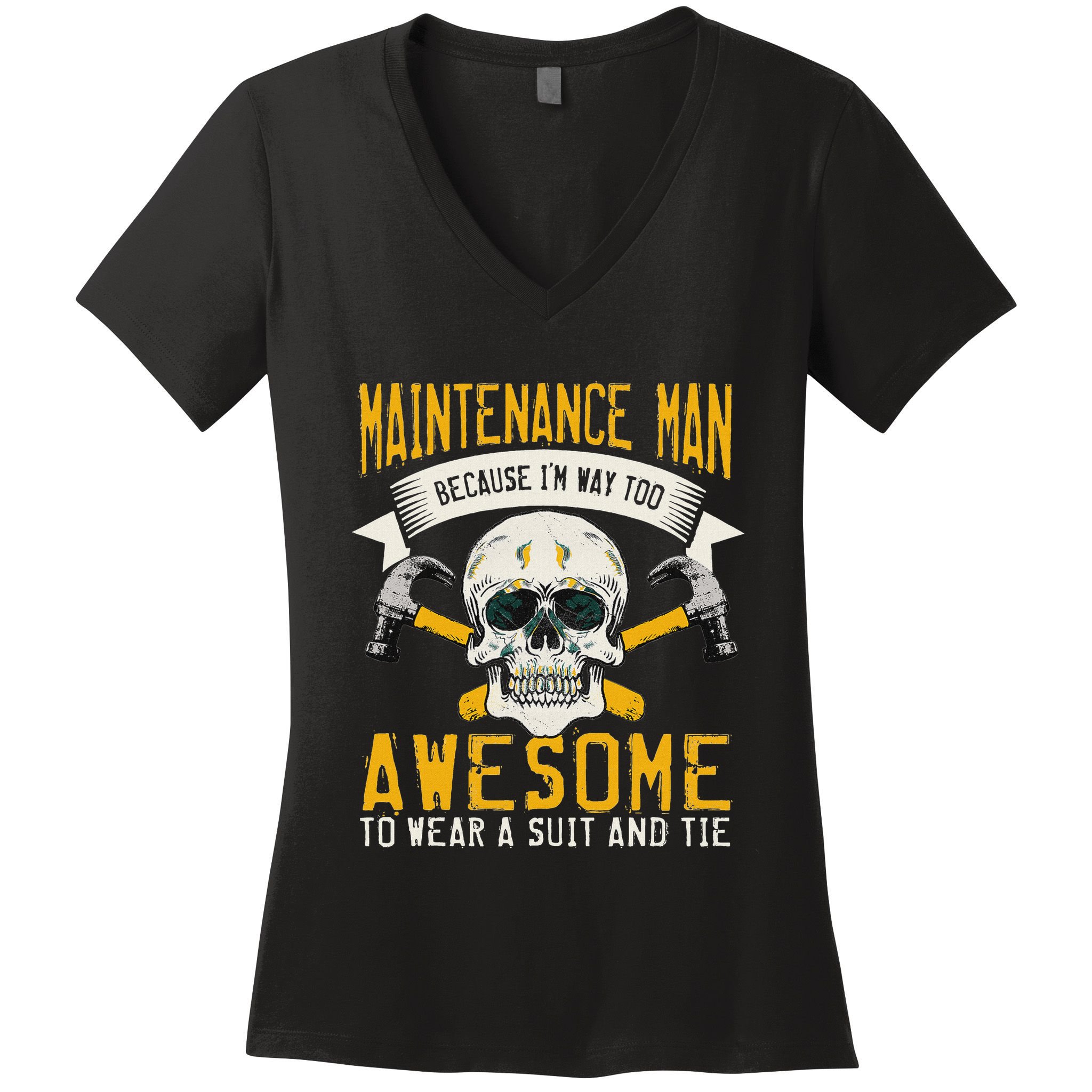 Maintenance Man Gifts Funny Technician Too Awesome Women's V-Neck T-Shirt