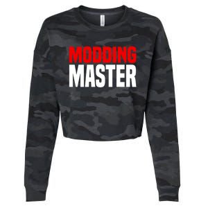 Modding Master Gift Joke Video Gaming Modding Game Mods Gift Cropped Pullover Crew