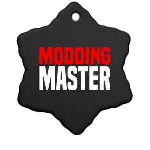 Modding Master Gift Joke Video Gaming Modding Game Mods Gift Ceramic Star Ornament