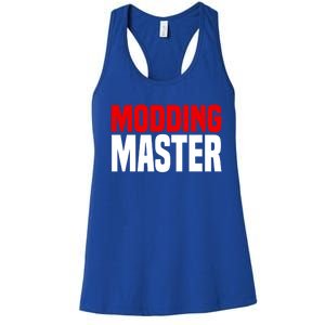 Modding Master Gift Joke Video Gaming Modding Game Mods Gift Women's Racerback Tank