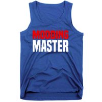 Modding Master Gift Joke Video Gaming Modding Game Mods Gift Tank Top