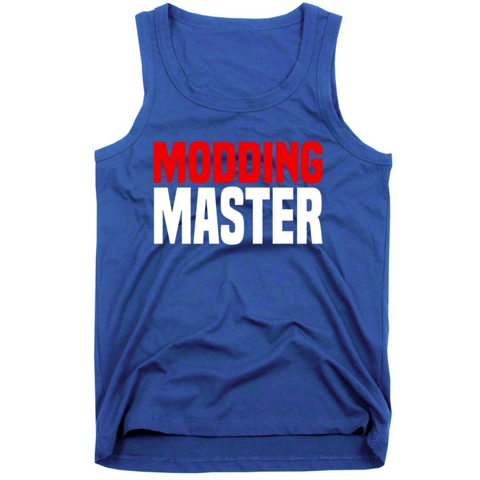 Modding Master Gift Joke Video Gaming Modding Game Mods Gift Tank Top