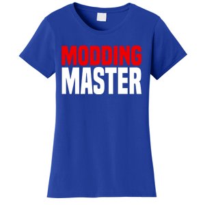 Modding Master Gift Joke Video Gaming Modding Game Mods Gift Women's T-Shirt