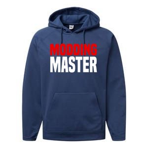 Modding Master Gift Joke Video Gaming Modding Game Mods Gift Performance Fleece Hoodie