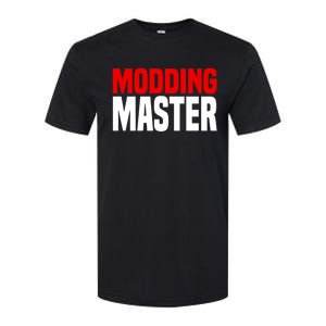 Modding Master Gift Joke Video Gaming Modding Game Mods Gift Softstyle CVC T-Shirt