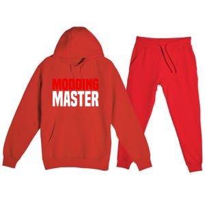 Modding Master Gift Joke Video Gaming Modding Game Mods Gift Premium Hooded Sweatsuit Set