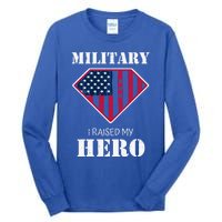 Military Mom Gift I Raised My Hero Gift Mother Of A Soldier Gift Tall Long Sleeve T-Shirt