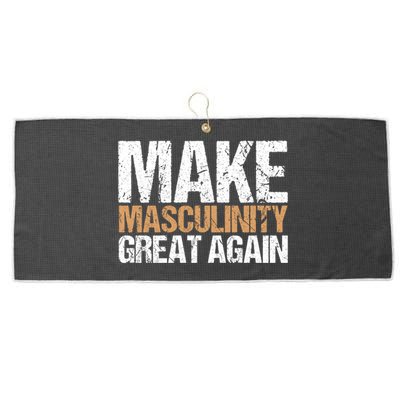 Make Masculinity Great Again Dad Brother Uncle Gift Large Microfiber Waffle Golf Towel