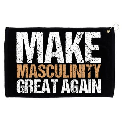 Make Masculinity Great Again Dad Brother Uncle Gift Grommeted Golf Towel