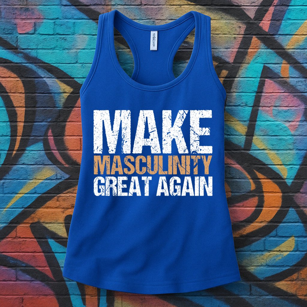 Make Masculinity Great Again Dad Brother Uncle Gift Womens Tank Top