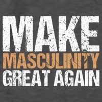 Make Masculinity Great Again Dad Brother Uncle Gift Vector Backpack