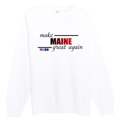 Make Maine Great Again Premium Crewneck Sweatshirt