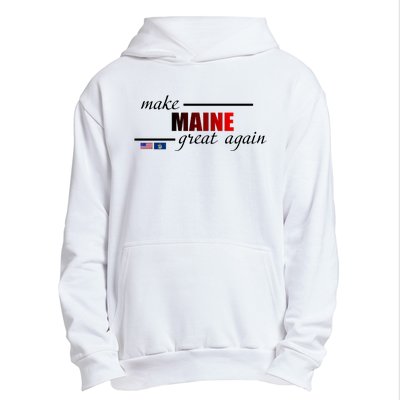 Make Maine Great Again Urban Pullover Hoodie