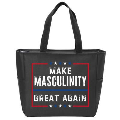 Make Masculinity Great Again Zip Tote Bag