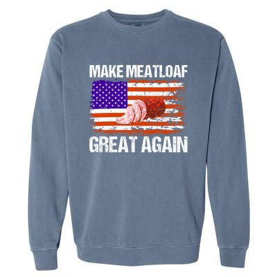 Make Meatloaf Great Again Funny Chef Usa Flag Gift Garment-Dyed Sweatshirt