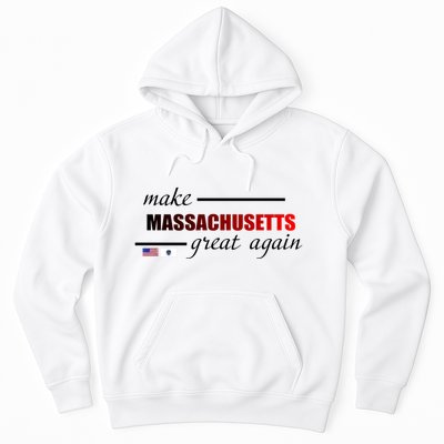 Make Massachusetts Great Again Hoodie