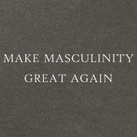 Make Masculinity Great Again Funny Dad Brother Father Cotton Canvas Backpack