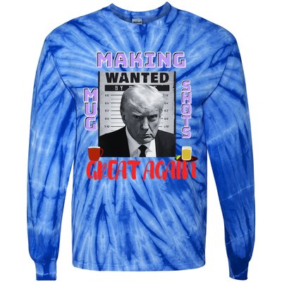 Making Mugshots Great Again Trump 2024 Mugshot President Tie-Dye Long Sleeve Shirt