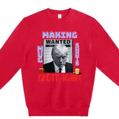 Making Mugshots Great Again Trump 2024 Mugshot President Premium Crewneck Sweatshirt