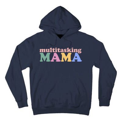 Multitasking Mama Gift For Mom Tall Hoodie