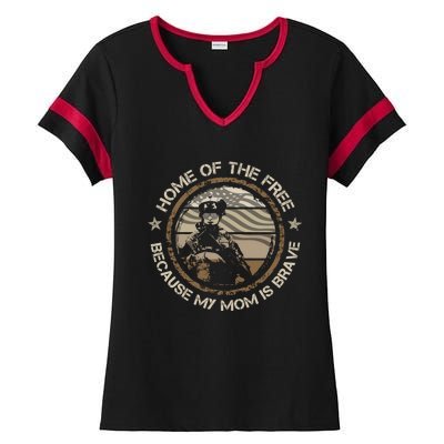 Military Mom Home Of The Free Because My Mom Is Brave Gift Ladies Halftime Notch Neck Tee