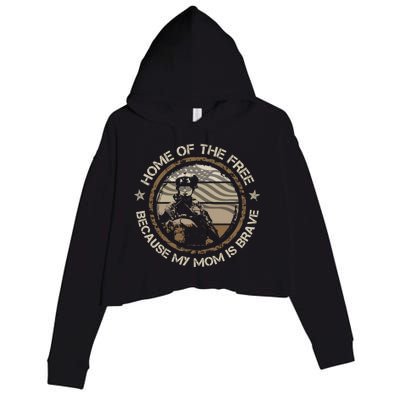 Military Mom Home Of The Free Because My Mom Is Brave Gift Crop Fleece Hoodie