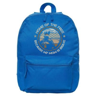 Military Mom Home Of The Free Because My Mom Is Brave Gift 16 in Basic Backpack