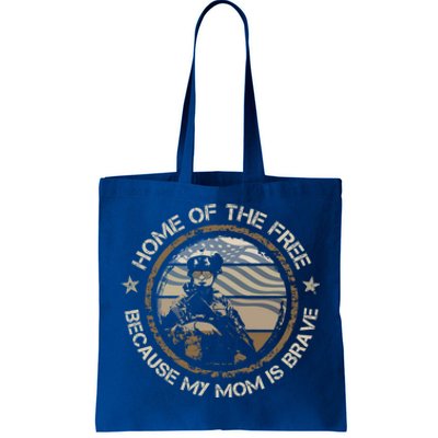 Military Mom Home Of The Free Because My Mom Is Brave Gift Tote Bag