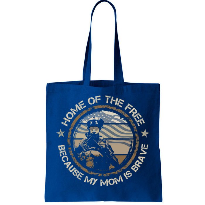 Military Mom Home Of The Free Because My Mom Is Brave Gift Tote Bag