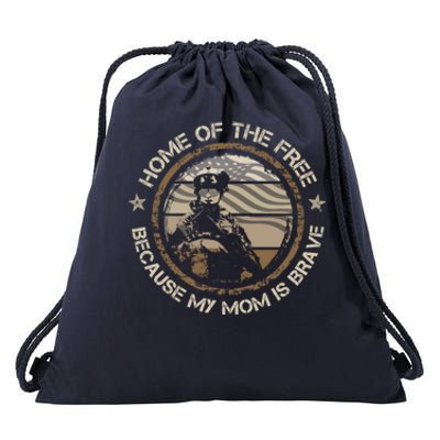 Military Mom Home Of The Free Because My Mom Is Brave Gift Drawstring Bag