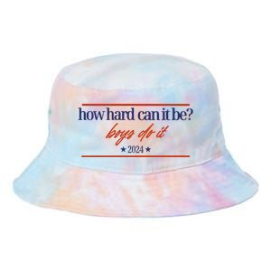 Mads Mitch How Hard Can It Be Boy Do It 2024 Hhcibbdi Tie Dye Newport Bucket Hat