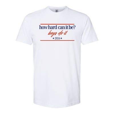 Mads Mitch How Hard Can It Be Boy Do It 2024 Hhcibbdi Softstyle® CVC T-Shirt