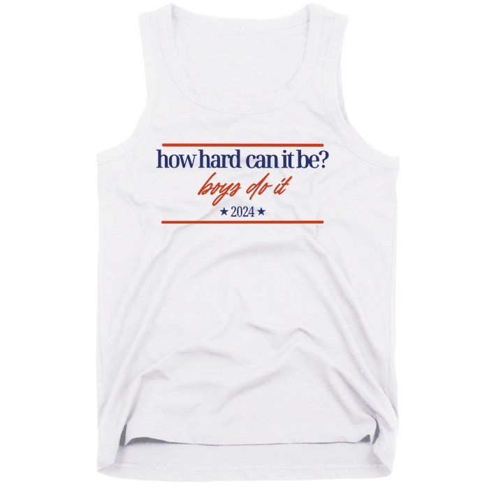 Mads Mitch How Hard Can It Be Boy Do It 2024 Hhcibbdi Tank Top