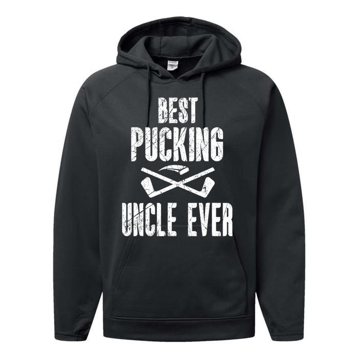 Mens Mens Hockey Uncle Best Pucking Uncle Ever Hockey Fan TShirt Performance Fleece Hoodie