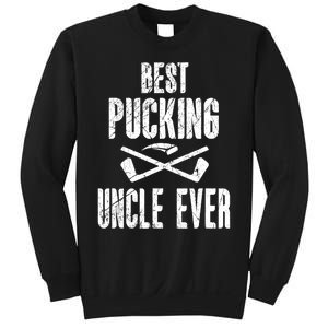 Mens Mens Hockey Uncle Best Pucking Uncle Ever Hockey Fan TShirt Sweatshirt