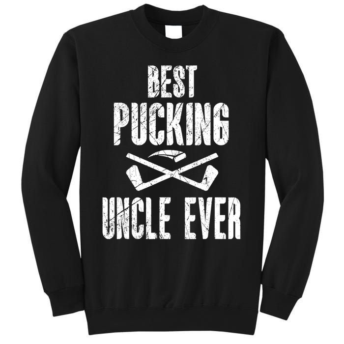 Mens Mens Hockey Uncle Best Pucking Uncle Ever Hockey Fan TShirt Sweatshirt