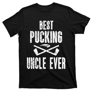 Mens Mens Hockey Uncle Best Pucking Uncle Ever Hockey Fan TShirt T-Shirt