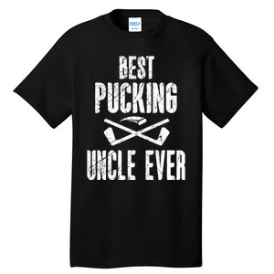 Mens Mens Hockey Uncle Best Pucking Uncle Ever Hockey Fan TShirt Tall T-Shirt