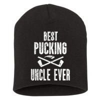 Mens Mens Hockey Uncle Best Pucking Uncle Ever Hockey Fan TShirt Short Acrylic Beanie