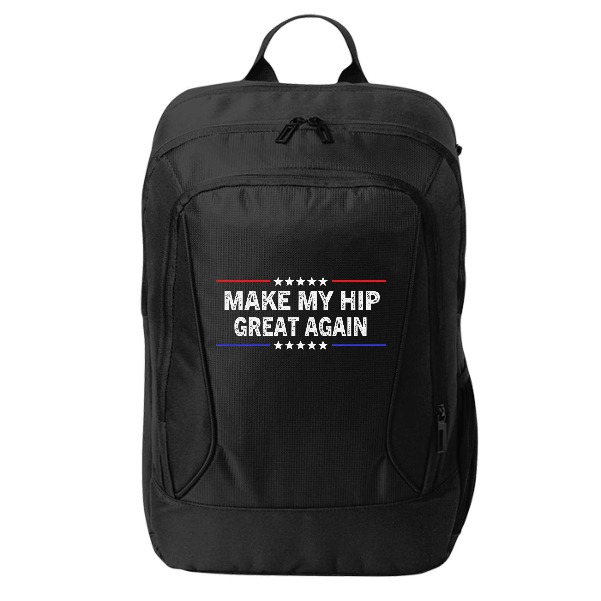 Make My Hip Great Again Funny Surgery Injury Recovery City Backpack