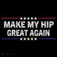 Make My Hip Great Again Funny Surgery Injury Recovery Drawstring Bag