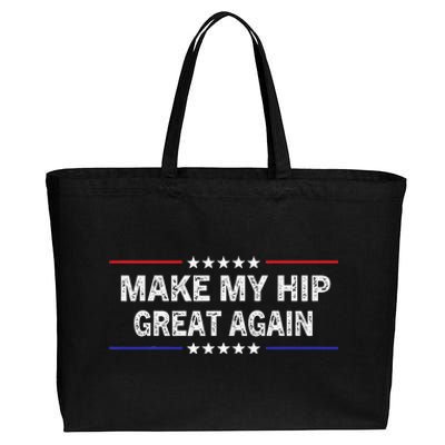 Make My Hip Great Again Funny Surgery Injury Recovery Cotton Canvas Jumbo Tote