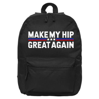 Make My Hip Great Again Funny Broken Hip Surgery Recovery 16 in Basic Backpack