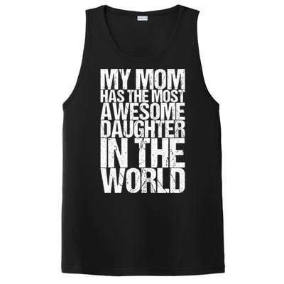 My Mom Has The Most Awesome Daughter In The World Great Gift PosiCharge Competitor Tank