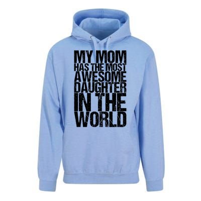 My Mom Has The Most Awesome Daughter In The World Great Gift Unisex Surf Hoodie