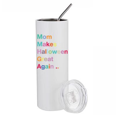 Mom Makes Halloween Great Again Halloween Graphic Cool Fun Gift Stainless Steel Tumbler