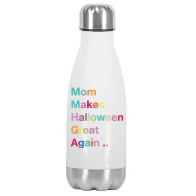 Mom Makes Halloween Great Again Halloween Graphic Cool Fun Gift Stainless Steel Insulated Water Bottle